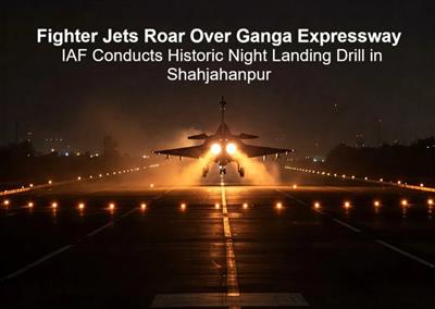 No mercy for the enemy! Fighter planes landed at night on Ganga Expressway: दुश्मन की खैर नहीं! गंगा एक्सप्रेसवे पर लड़ाकू विमानों की रात में लैंडिंग, देश में पहली बार हुआ ऐसा अभ्यास