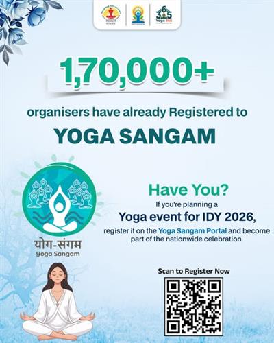 योग संगम पोर्टल IDY 2026 का डिजिटल मेरुदंड बनकर उभरा: 1.7 लाख से अधिक आयोजक पंजीकृत
