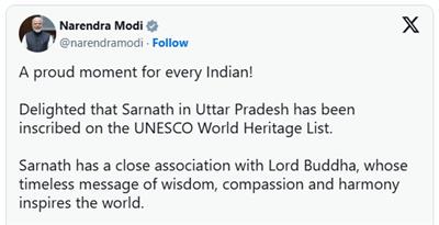  सारनाथ को यूनेस्को विश्व धरोहर सूची में शामिल किये जाने पर प्रधानमंत्री ने प्रसन्नता व्यक्त की